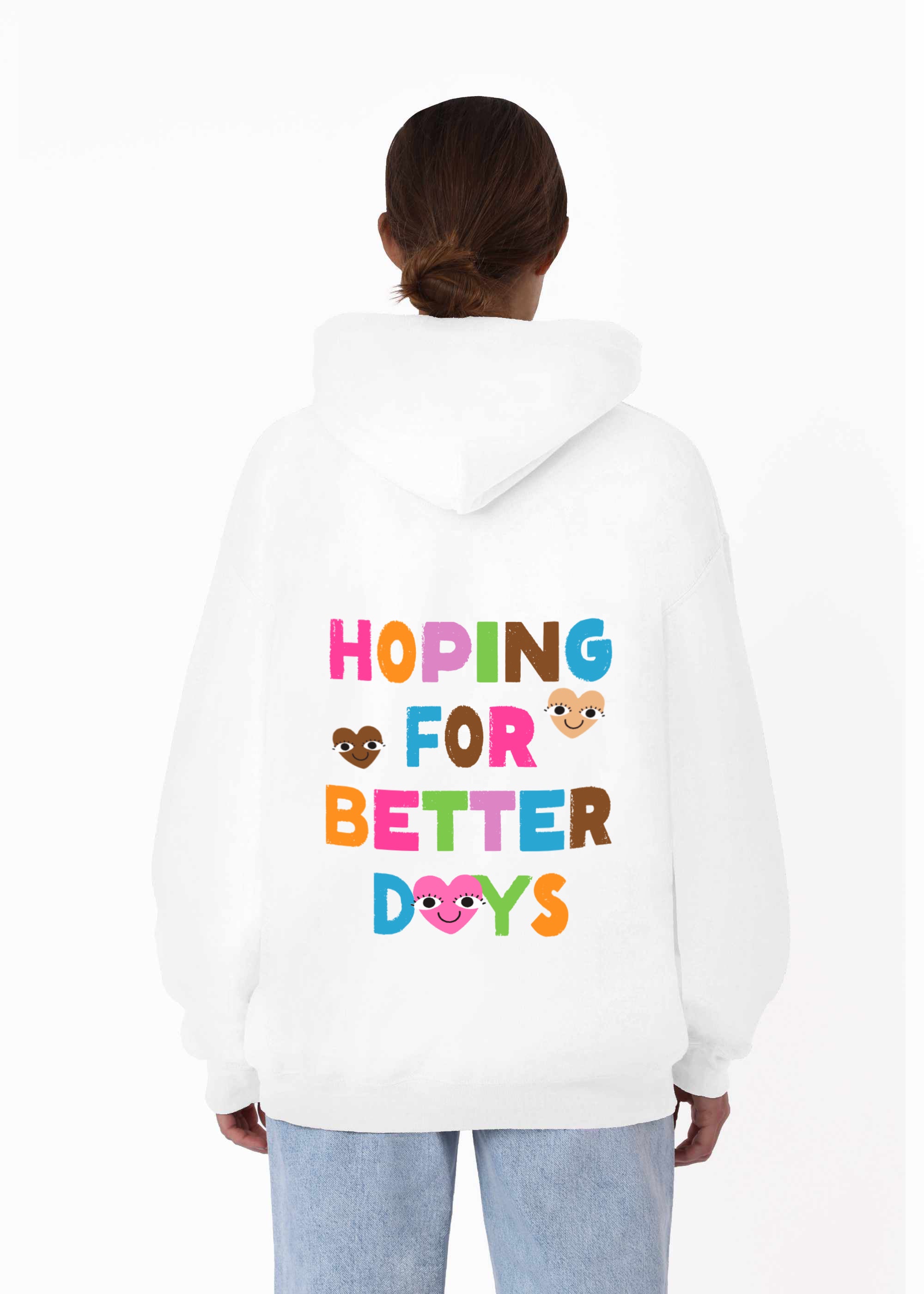 BETTER DAYS (WHITE)