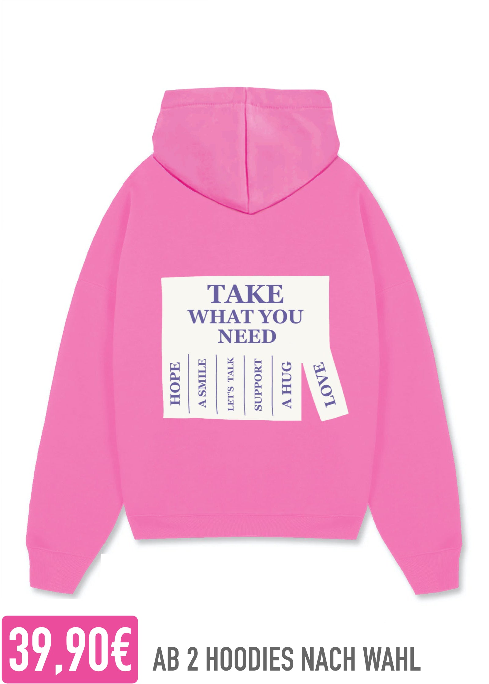 TAKE WHAT YOU NEED (PINK)