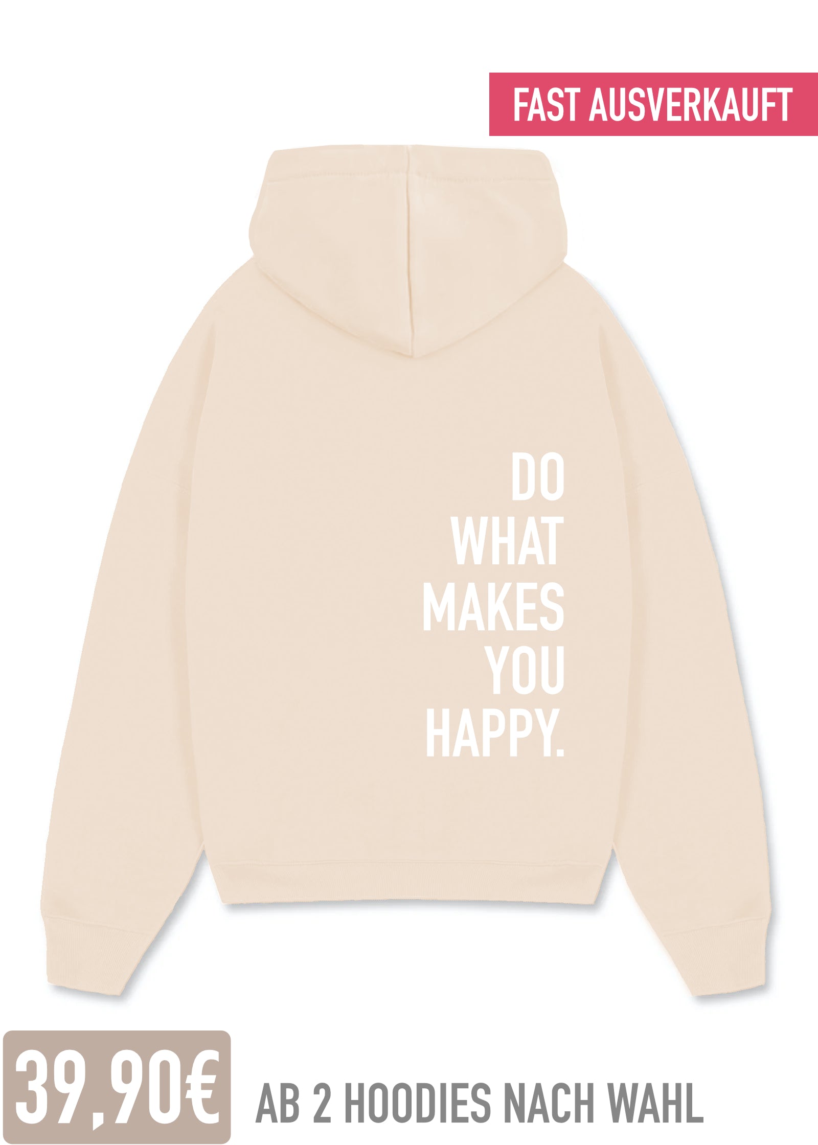 DO WHAT MAKES YOU HAPPY (CREME)