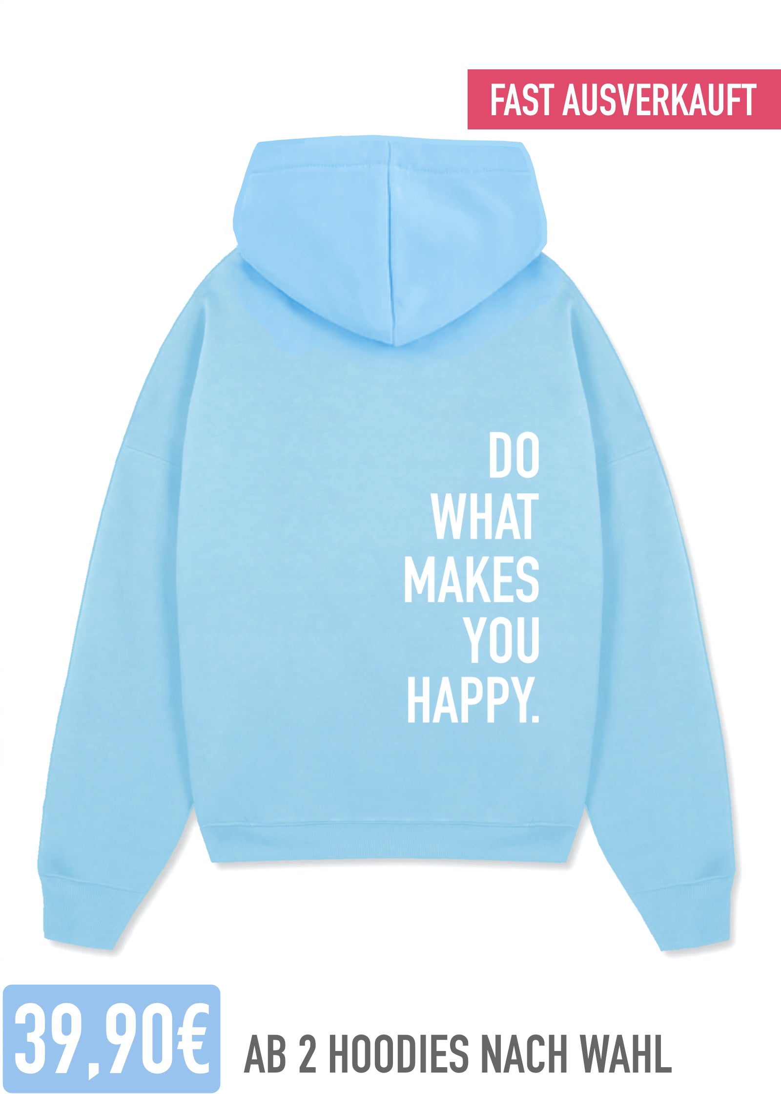 DO WHAT MAKES YOU HAPPY (BLUE)